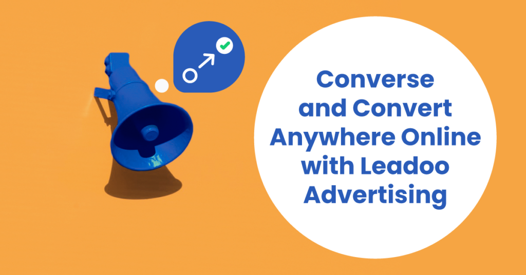 Convert anywhere online with Leadoo advertising