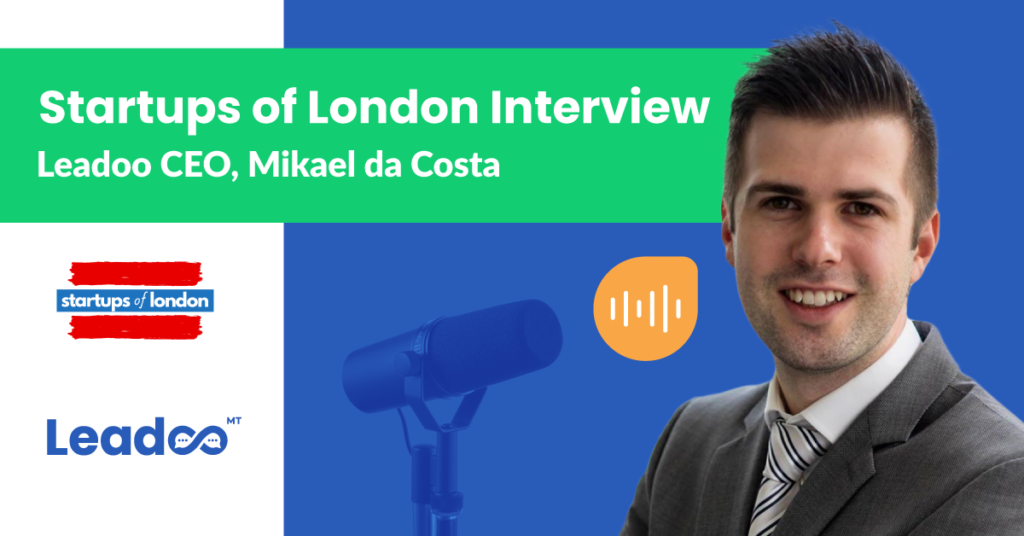Leadoo CEO, Mikael da Costa, speaks with Startups of London