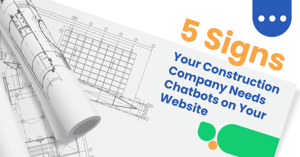 Construction 02 how to build a leadoo bot 5 Signs Your Construction Company Needs Chatbots On Your Website