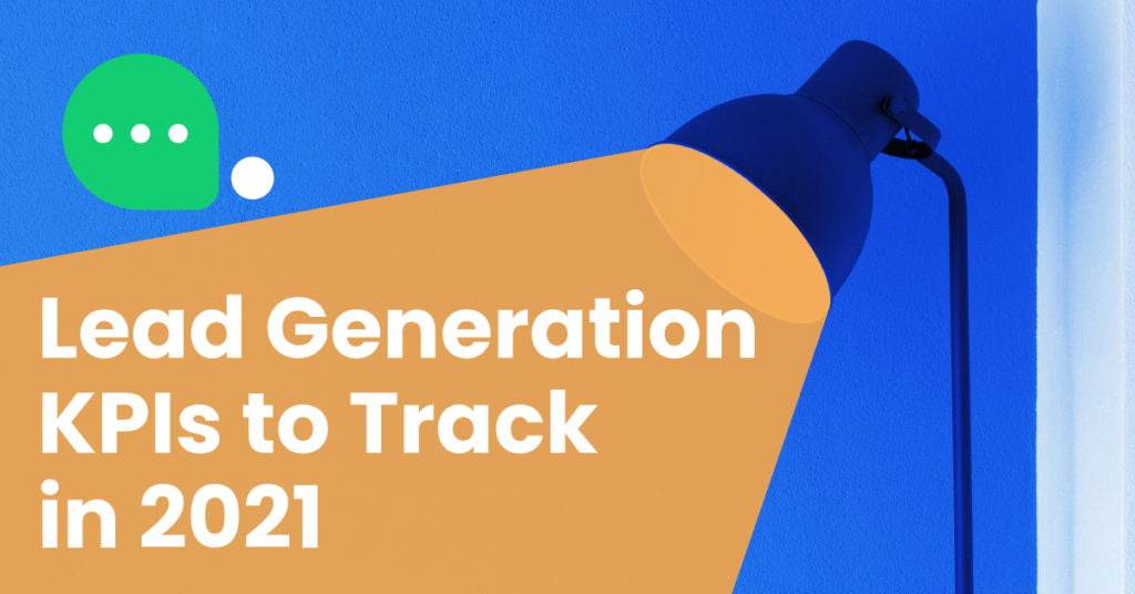 The Most Important Lead Generation KPIs to Track in 2021