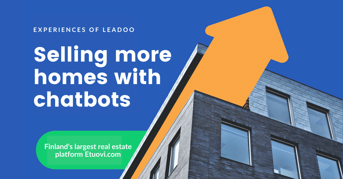 Case study: how to sell more homes with chatbots, Etuovi.com