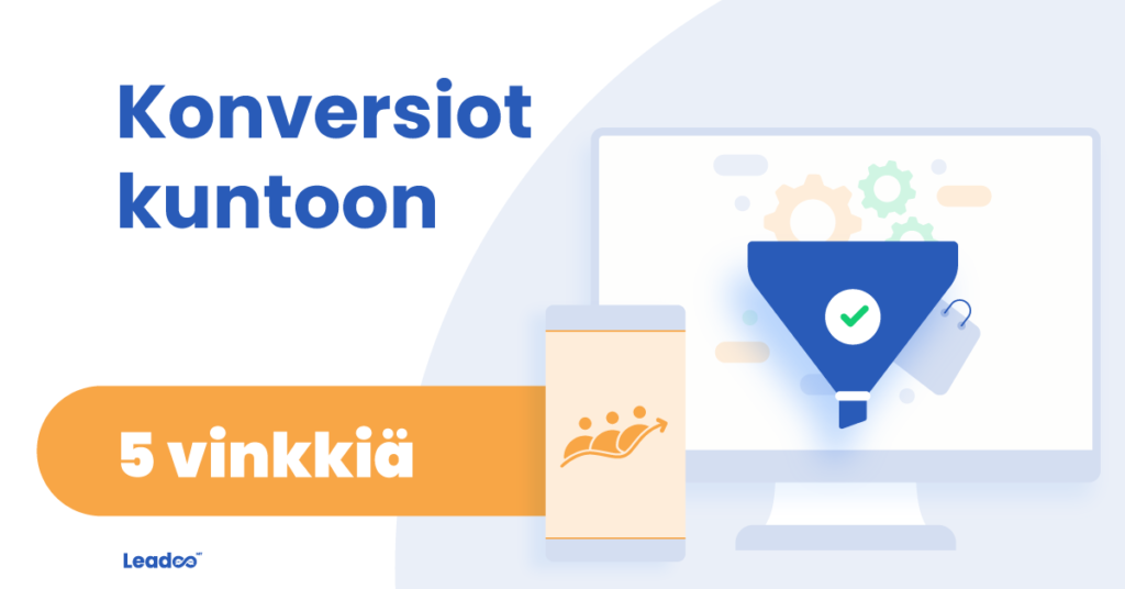 Conversion improve 02 konversio Konversiot kuntoon yksinkertaisin keinoin – asiantuntijoidemme 5 + 1 vinkkiä